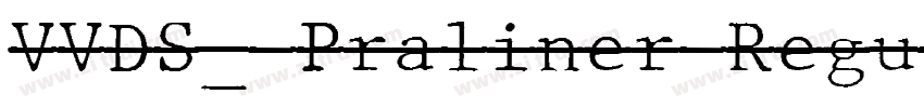 VVDS_ Praliner Regul字体转换